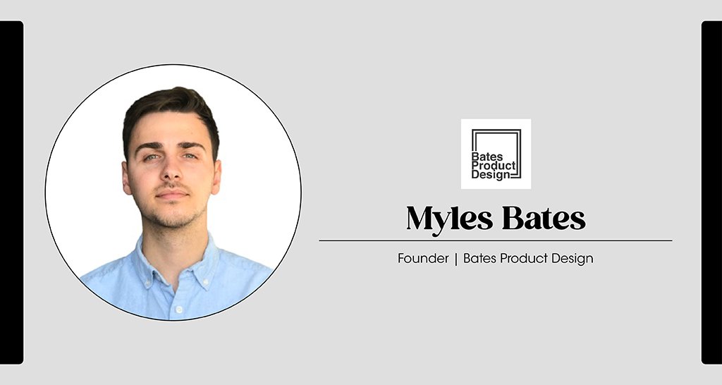 The Innovative Mind Behind Bates Product Design: Myles Bates’ Vision