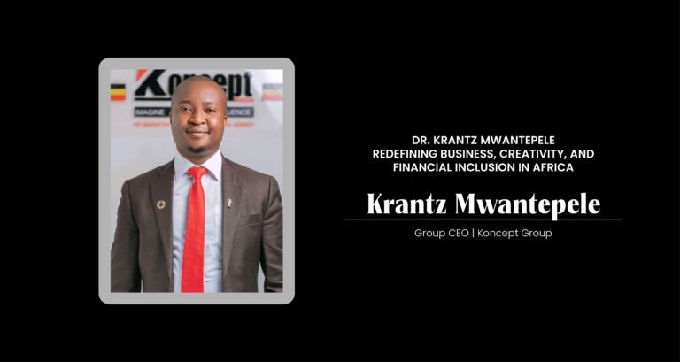 Dr. Krantz Mwantepele, CEO of KONCEPT Group